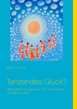 Tanzendes Glück? von Klein,  Rebecca