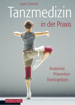 Tanzmedizin in der Praxis von Simmel,  Liane