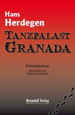 Tanzpalast Granada von Branscheidt,  Matthias, Herdegen,  Hans