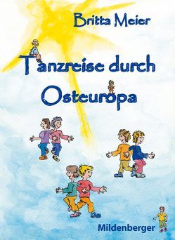 Tanzreise nach Osteuropa von Meier,  Britta, Thielbeer,  Ralph