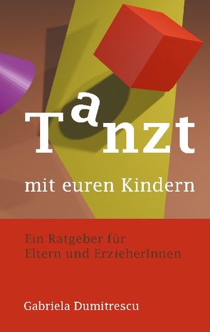 Tanzt mit euren Kindern von Dumitrescu,  Gabriela