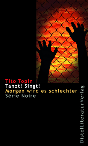 Tanzt! Singt! Morgen wird es schlechter von Grän,  Katarina, Tito,  Topin