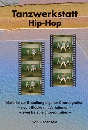 Tanzwerkstatt Hip-Hop DVD von Tela,  Oscar