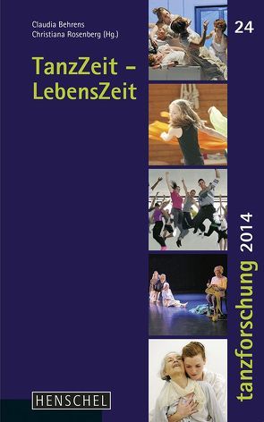 TanzZeit – LebensZeit von Behrens,  Claudia, Rosenberg,  Christiana