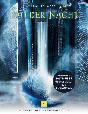 Tao der Nacht von Schoppe,  Kai