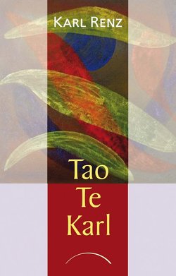 Tao Te Karl von Renz,  Karl