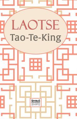 Tao-Te-King von Tse,  Lao