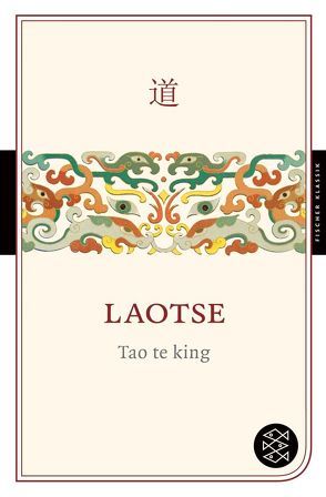 Tao te king von Laotse, Wilhelm,  Richard