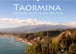 Taormina, die Stadt mit Blick auf den Ätna (Wandkalender 2022 DIN A2 quer) von Seidl,  Helene