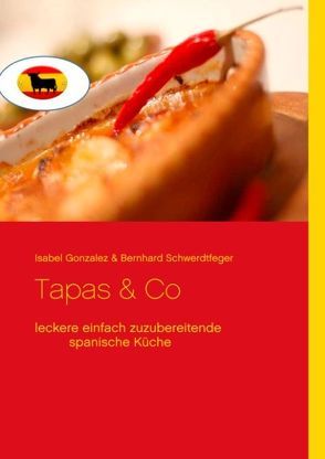 Tapas & Co von Gonzalez,  Isabel, Schwerdtfeger,  Bernhard