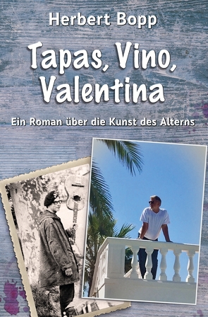 Tapas, Vino, Valentina von Bopp,  Herbert