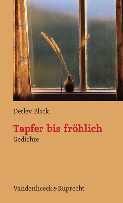 Tapfer bis fröhlich von Baldermann,  Ingo, Block,  Detlev