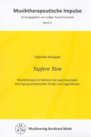 Tapfere Töne von Knüppel,  Gabrielle, Kowal-Summek,  Ludger