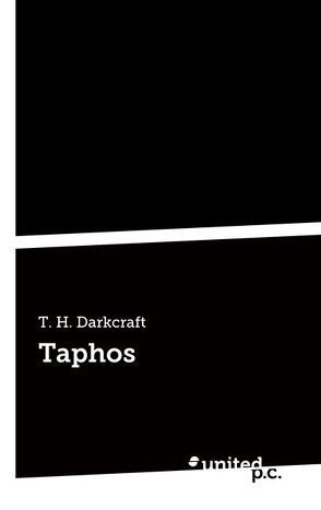 Taphos von Darkcraft,  T. H.