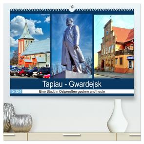 Tapiau-Gwardejsk – Eine Stadt in Ostpreußen gestern und heute (hochwertiger Premium Wandkalender 2024 DIN A2 quer), Kunstdruck in Hochglanz von von Loewis of Menar,  Henning