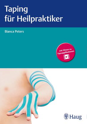 Taping für Heilpraktiker von Peters,  Bianca