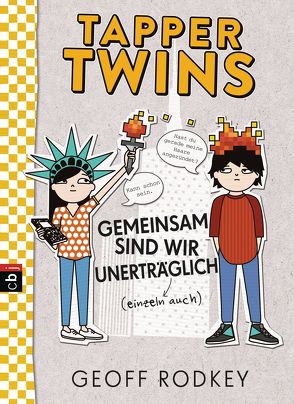 Tapper Twins – Gemeinsam sind wir unerträglich von Müller,  Carolin, Rodkey,  Geoff