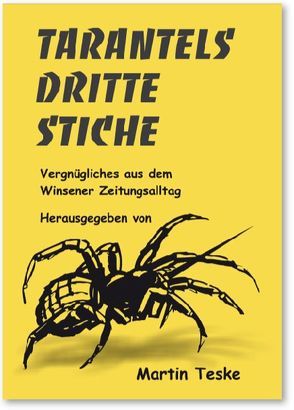 Tarantels Dritte Stiche von Teske,  Martin