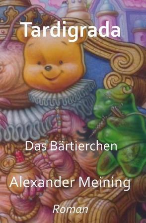 Tardigrada von Meining,  Alexander