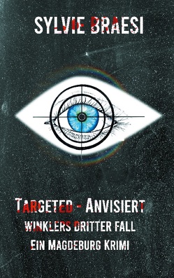 Targeted – Anvisiert von Braesi,  Sylvie