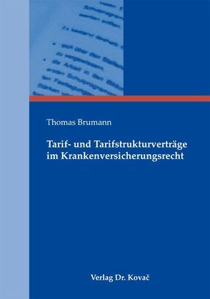 Tarif- und Tarifstrukturverträge im Krankenversicherungsrecht von Brumann,  Thomas