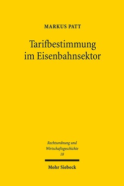 Tarifbestimmung im Eisenbahnsektor von Patt,  Markus