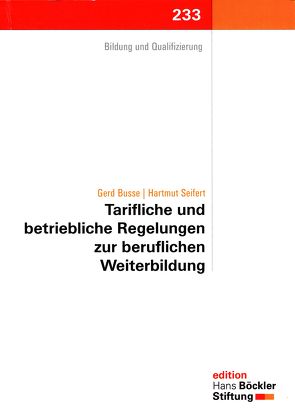 Tarifliche und betriebliche Regelungen zur beruflichen Weiterbildung von Busse,  Gerd, Seifert,  Hartmut