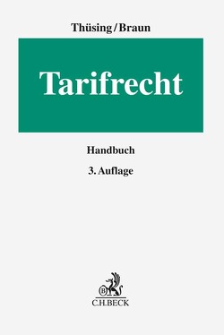 Tarifrecht von Braun,  Axel, Burg,  Indra, Emmert,  Angela, Forst,  Gerrit, Gooren,  Paul, Heise,  Dietmar, Hesser,  Annika, Köllmann,  Thomas, Lembke,  Mark, Mengel,  Anja, Oberwinter,  Jens-Wilhelm, Reufels,  Martin J., Richardi,  Reinhard, Seel,  Henning-Alexander, Steinau-Steinrück,  Robert von, Straube,  Gunnar, Thees,  Thomas, Thüsing,  Gregor, Ulrich,  Alexander, Wißmann,  Tim