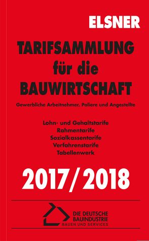 Tarifsammlung für die Bauwirtschaft 2017/2018 von Brettschneider,  Stefan, Wulf,  Nadine