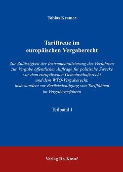 Tariftreue im europäischen Vergaberecht von Kramer,  Tobias