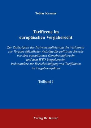 Tariftreue im europäischen Vergaberecht von Kramer,  Tobias