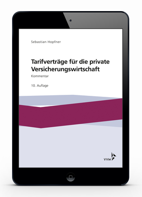 Tarifverträge für die private Versicherungswirtschaft von Hohenadl,  Tobias, Hopfner,  Sebastian, Kirsch,  Betina, Konradi,  Jerom, Kreft,  Sandra, Poppinga,  Maike, Richter,  Verena, Römelt,  Kerstin, Schrock,  Michael, Vögele,  Tobias, Zimmermann,  Ylva, Zopf,  Andreas