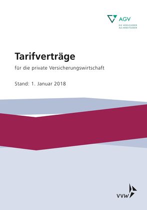 Tarifverträge für die private Versicherungswirtschaft von Arbeitgeberverband der Versicherungsunternehmen in Deutschland