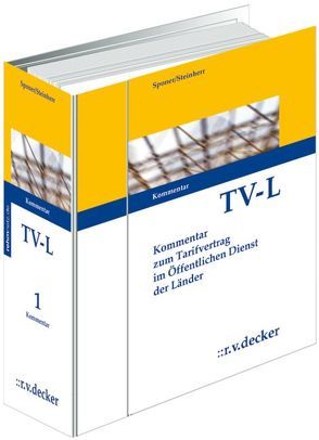 Tarifvertrag für den öffentlichen Dienst der Länder (TV-L) von Donath,  Sylvana, Granzow,  Alexander, Günther,  Sebastian, Hoffmann,  Boris, Hügelschäffer,  Hagen, Kammann,  Katrin, Kapitza,  Ernst-Günter, Kornprobst,  Siegfried, Ohmenzetter,  Alexander, Putzler-Uhlig,  Christine, Reuff,  Philipp, Schlegel,  Klaus, Sponer,  Wolf-Dieter, Steinherr,  Franz, Wieland,  Katrin, Wollensak,  Joachim