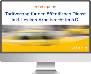 Tarifvertrag für den öffentlichen Dienst inkl. Lex. Arbeitsrecht im ö.D. online von Benrath,  Niklas, Berg-Gaulke,  Ulrike, Biswas,  Nisha, Braun,  Rainer, Brockmann,  Sina, Dahl,  Jürgen, Donath,  Sylvana, Fritz,  Bernd, Geyer,  Markus, Granzow,  Alexander, Günther,  Sebastian, Hase,  Hendrik, Hoffmann,  Boris, Hügelschäffer,  Hagen, Jansen,  Beatrix, Kammann,  Katrin, Kapitza,  Ernst-Günter, Klaßen,  Gerhard, Kornprobst,  Siegfried, Martens,  Heide, Montwill,  Andree, Nachtwey,  Claudia, Ohmenzetter,  Alexander, Putzler-Uhlig,  Christine, Reuff,  Philipp, Sachadae,  Till, Schlegel,  Klaus, Seifert,  Christian, Sponer,  Wolf-Dieter, Steinherr,  Franz, Thies,  Holger, Wieland,  Katrin, Wollensak,  Joachim