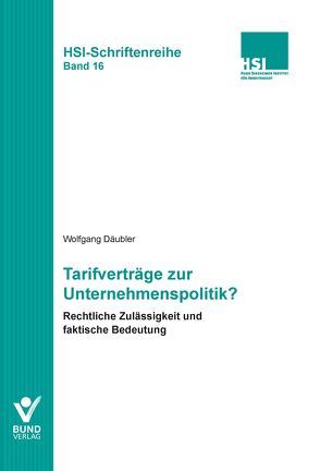 Tarifverträge zur Unternehmenspolitik? von Däubler,  Wolfgang