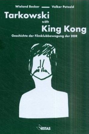 Tarkowski trifft King Kong von Becker,  Wieland, Petzold,  Volker