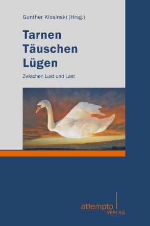 Tarnen – Täuschen – Lügen von Klosinski,  Gunther