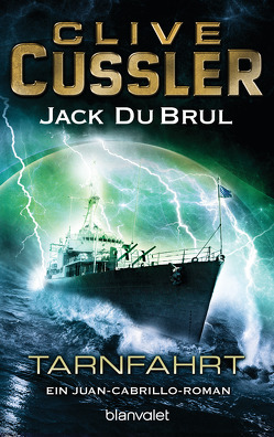 Tarnfahrt von Cussler,  Clive, DuBrul,  Jack, Kubiak,  Michael