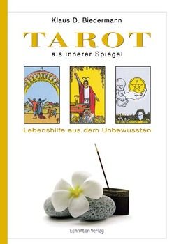 Tarot als innerer Spiegel von Biedermann,  Klaus D.