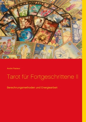 Tarot für Fortgeschrittene II von Pasteur,  André