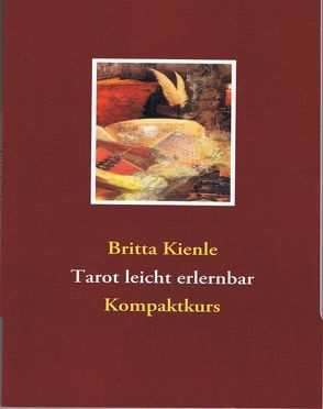 Tarot leicht erlernbar von Kienle,  Britta