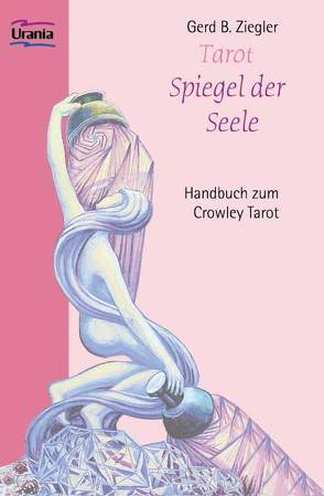 Tarot – Spiegel der Seele von Ziegler,  Gerd B