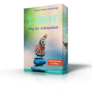 Tarot. Weg der Achtsamkeit von Bürger,  Evelin, Fiebig,  Johannes