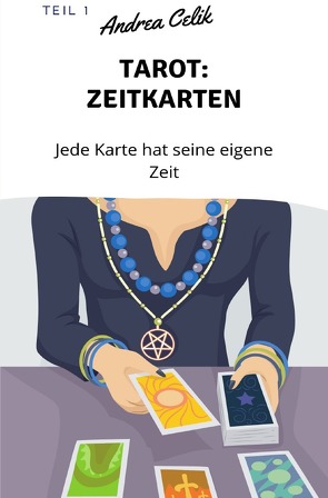 Geheimes Tarot-Wissen / Tarot: Zeitkarten von Celik,  Andrea