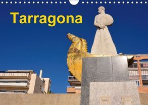 Tarragona (Wandkalender 2018 DIN A4 quer) von 2015 by Atlantismedia,  (c)