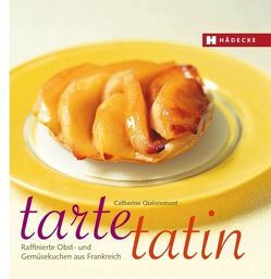 Tarte Tatin von Quévremont,  Catherine