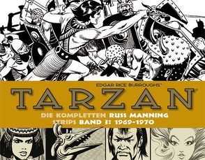 Tarzan: Die kompletten Russ Manning Strips / Band 3 1969 – 1970 von Burroughs,  Edgar Rice, Manning,  Russ, Propach,  Barbara