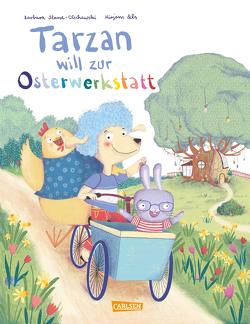 Tarzan will zur Osterwerkstatt von Iland-Olschewski,  Barbara, Zels,  Mirjam