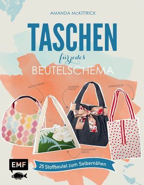 Taschen für jedes Beutelschema von Loose,  Annika, McKittrick,  Amanda